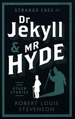 Strange case of dr Dottor Jekyll and Mr Hyde and other stories